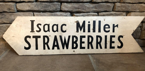 Vintage Double-Sided Farm Sign - Isaac Miller Strawberries